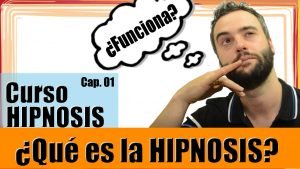 que-es-hipnosis-primer-capitulo-curso-hipnosis